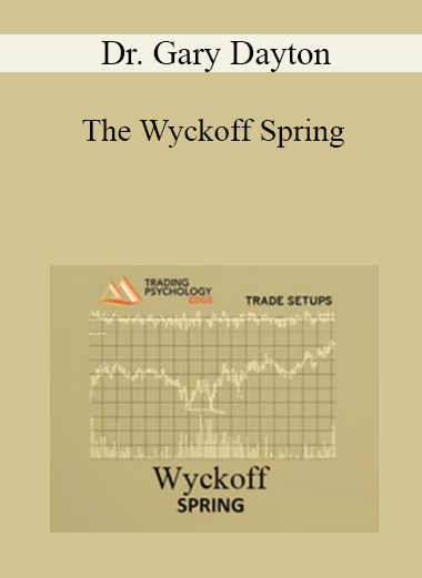 Dr. Gary Dayton - The Wyckoff Spring