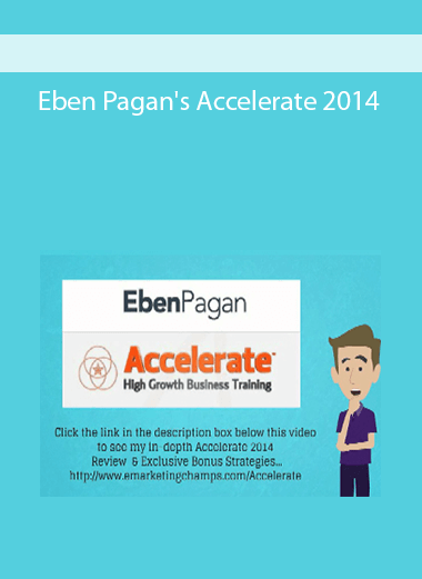 Eben Pagan's Accelerate 2014