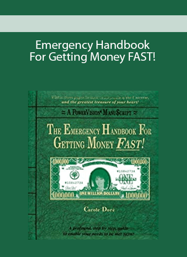 Emergency Handbook For Getting Money FAST!