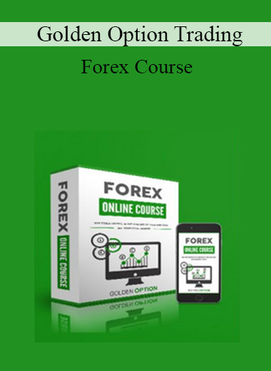 Golden Option Trading - Forex Course