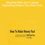 How To Start Making Nothing Less Than $100-$500+ Monthly With Zero Capital Uploading Videos You Dont Own
