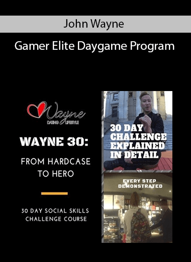 John Wayne – Gamer Elite Daygame Program