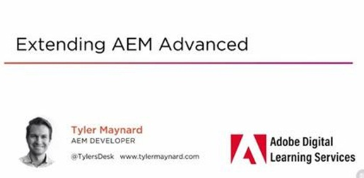 Tyler Maynard – Extending AEM Advanced