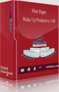 Eben Pagan - Wake Up Productive 3.0