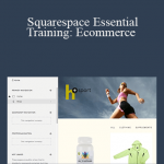 Squarespace Essential Training: Ecommerce
