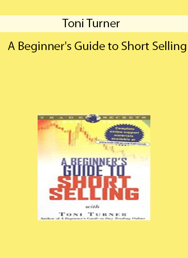 Toni Turner - A Beginner's Guide to Short Selling