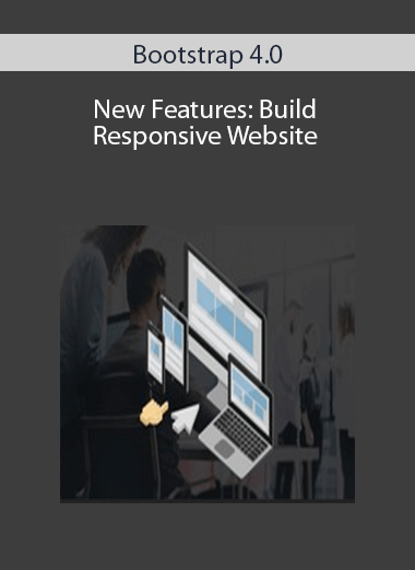 Bootstrap 4.0 New Features: Build Responsive Website