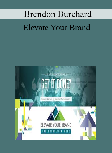 Brendon Burchard - Elevate Your Brand