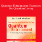 Frank Kinslow - Quantum Entrainment: Exercises for Quantum Living