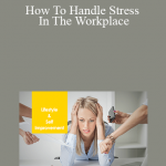 ITU Learning - How To Handle Stress In The Workplace
