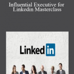 Josh Steimle - Influential Executive for Linkedin Masterclass