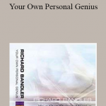Richard Bandler - Your Own Personal Genius