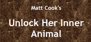 Matt Cook – Unleash her Inner Animal