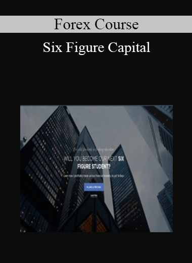 Six Figure Capital - Forex Course