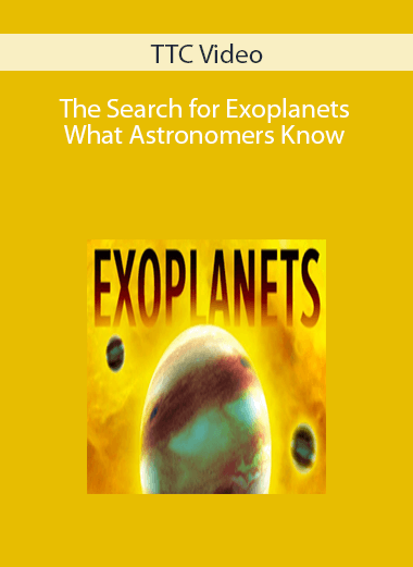 TTC Video – The Search for Exoplanets: What Astronomers Know