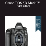 Canon EOS 5D Mark IV Fast Start