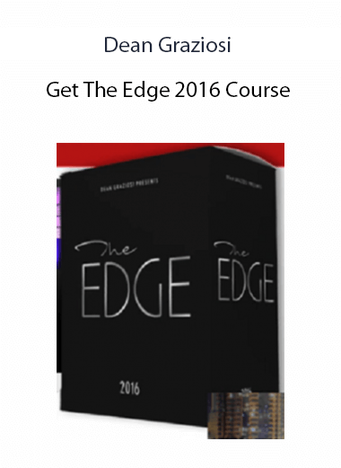 Dean Graziosi - Get The Edge 2016 Course
