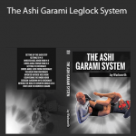 Jay Wadsworth - The Ashi Garami Leglock System