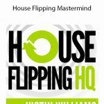 Justin Williams and Andy McFarland - House Flipping Mastermind