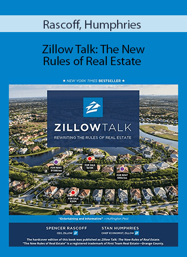 Rascoff, Humphries - Zillow Talk: The New Rules of Real Estate