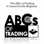 The ABCs of Trading A Course for the Beginner