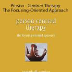 Campbell Purton - Person - Centred Therapy - The Focusing-Oriented Approach
