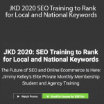 Jimmy Kelley - JKD 2020 SEO Training to Rank for Local and National Keywords