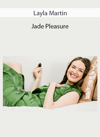 Layla Martin - Jade Pleasure