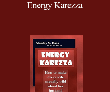 Stanley S. Bass - Energy Karezza