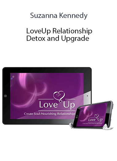 Suzanna Kennedy - LoveUp Relationship Detox and Upgrade
