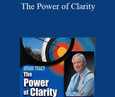 Brian Tracy - The Power of Clarity