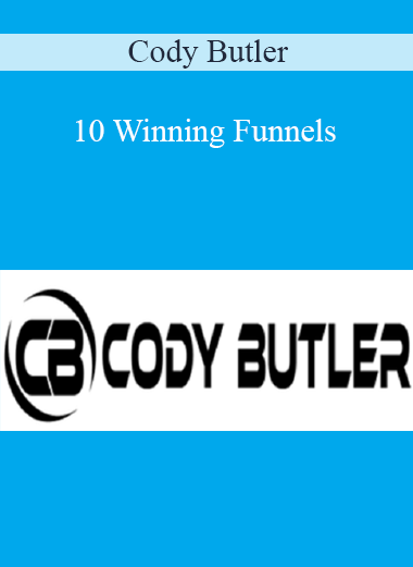 Cody Butler - 10 Winning Funnels