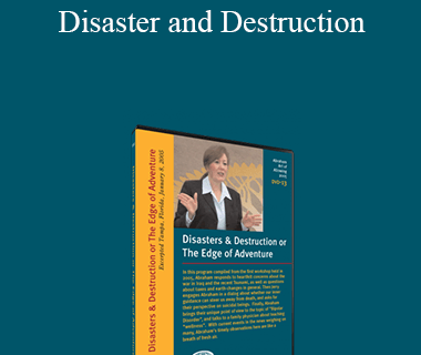 Abraham Hicks - Disaster and Destruction