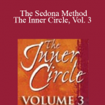 Hale Dwoskin - The Sedona Method - The Inner Circle