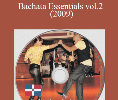 Jorjet Alcocer and Troy Anthony - Bachata Essentials vol.2 (2009)