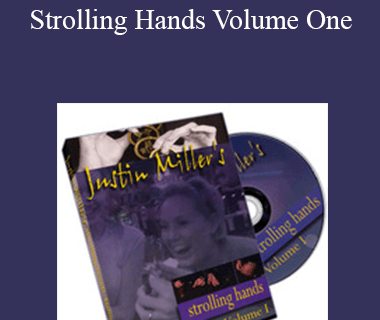 Justin Miller - Strolling Hands Volume One