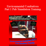 Lee Morrison - Environmental Combatives Part 1 Pub Simulation Training