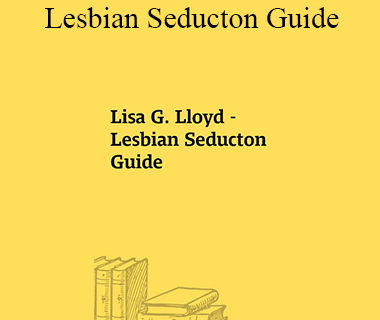 Lisa G. Lloyd - Lesbian Seducton Guide