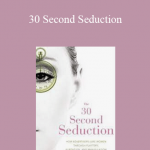 Liz Larsen - 30Second Seduction