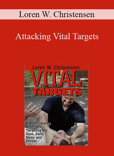 Loren W. Christensen - Attacking Vital Targets