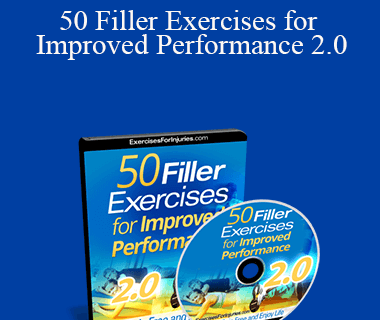 Rick Kaselj - 50 Filler Exercises for Improved Performance 2.0
