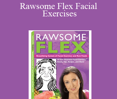 Tonya - Rawsome Flex Facial Exercises