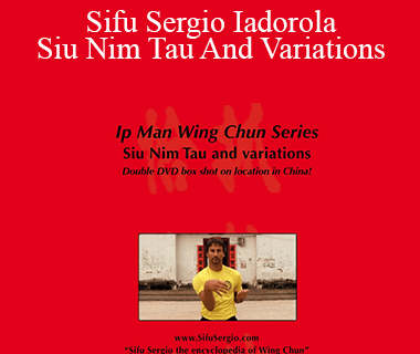 Wing Tjun - Sifu Sergio Iadorola - Siu Nim Tau And Variations