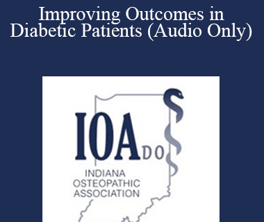 Addison G Haynes - Improving Outcomes in Diabetic Patients (Audio Only)