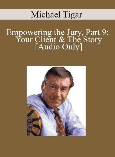 [Audio] Michael Tigar - Empowering the Jury