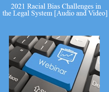 The Missouribar - 2021 Racial Bias Challenges in the Legal System
