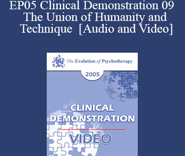 EP05 Clinical Demonstration 09 - The Union of Humanity and Technique - Erving Polster