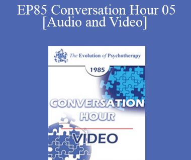 EP85 Conversation Hour 05 - Murray Bowen