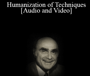 Humanization of Techniques - Erving Polster