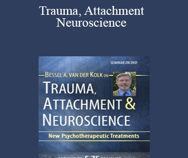 Bessel van der Kolk - Trauma
